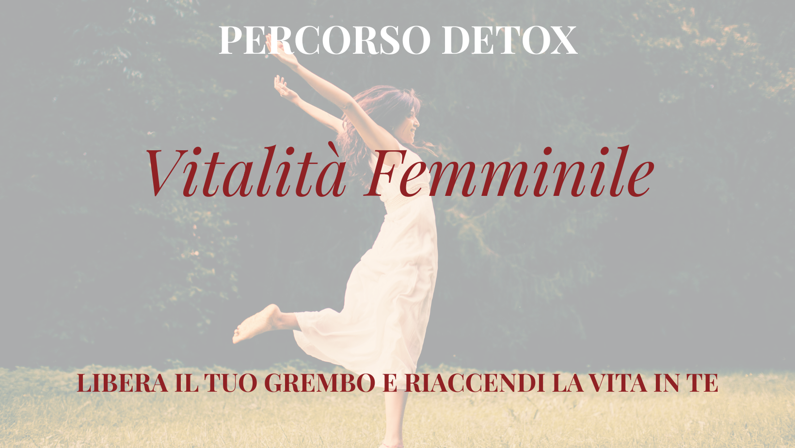 PERCORSO DETOX PER LA VITALITÀ FEMMINILE